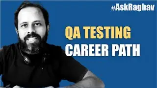 #AskRaghav | QA Career Roadmap | Roles in QA Testing team