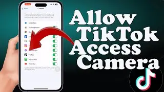 How to allow tiktok to access camera on iphone 2025