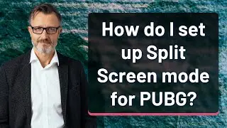 How do I set up Split Screen mode for PUBG?