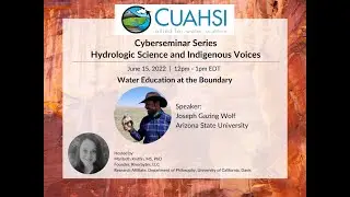 Hydrologic Science and Indigenous Voices - Water Education at the Boundary