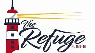 The Refuge - Sunday, July 4 - 