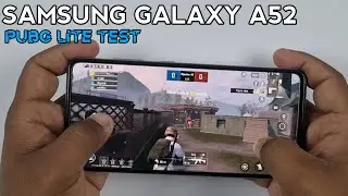 Samsung Galaxy A52 Test Game PUBG Lite Test | Gyro Test, Ram 8GB