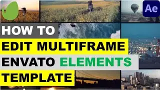 How to Edit Envato Multiframe Template in After Effects