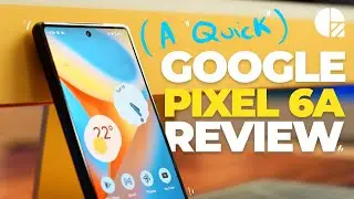 Google Pixel 6A Reviewed in 3 Minutes or Less (Or Your Money Back!)