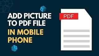 How to Add Picture in Pdf File in Mobile