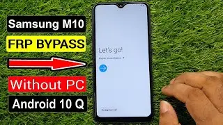 Samsung M10 (SM-M105) FRP Bypass Android 10Q/Samsung M10 Reset Frp/Google Account Lock 2021 |