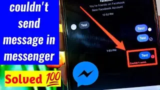 Messenger couldnt send message problem solution - could not sent the message messenger