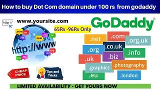 How to buy Dot Com domain under 100Rs  from GoDaddy - Tips & trick