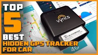 [Top 5] Best Hidden GPS Tracker for Cars Review in 2024