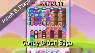 Candy Crush Saga Level 16030