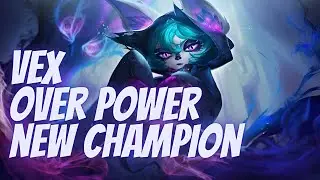 LOL WILD RIFT : NEW CHAMPION VEX IS REALLY OVER POWER - Season 7
