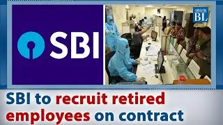 SBI to recruit retired employees on contract