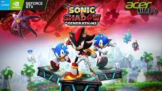 Sonic X Shadow Generations Acer Nitro 5 GTX1650 i5 9300H 16GB RAM