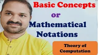 Basic Concepts in Automata Theory || Mathematical Notations || TOC || FLAT || Theory of Computation