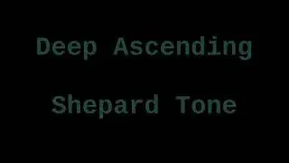 Deep Ascending Shepard Tone ( 12 Hours )