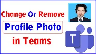 How to Change OR Remove Profile Picture in Teams | Change Profile Photo on Teams | #teamspicture