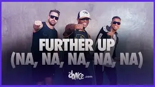 Further Up (Na, Na, Na, Na, Na) - Static & Ben El, Pitbull  | FitDance Life (Choreography)