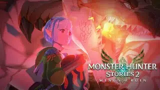 Monster Hunter Stories 2: Wings of Ruin - Opening Movie | Nintendo Switch™, PlayStation®4, Steam