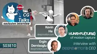 CG talks S03E10: Deepmotion - future of motion capture