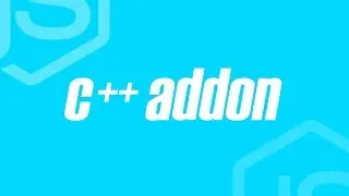 Programming tutorial - Create A C++ Addon For Node js