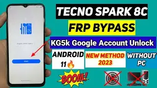 Tecno Spark 8c Frp Bypass Android 11 | Tecno KG5k Google Account Unlock | Without Pc New Method 2023