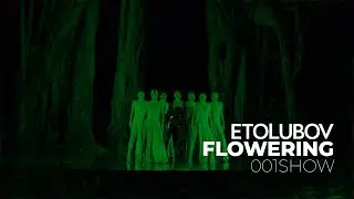 ETOLUBOV - Flowering (001SHOW)