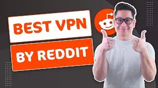 Best VPN According To Reddit 🔥 2022 Picks Revealed