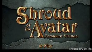 Incendar Plays Shroud of the Avatar: Forsaken Virtues DETAILED First Impressions the Good and Bad!