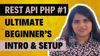 REST API in PHP: Ultimate Beginner’s Intro & Setup Guide