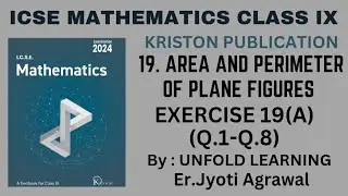 ICSE MATHEMATICS CLASS 9 || Kriston Publication || 19. Area & Perimeter of PlaneFigures || Ex 19(A)