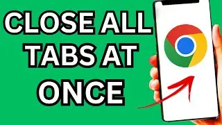 How To Close All Tabs In Google Chrome Android | Close All Tabs At Once