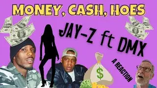 Jay-Z ft DMX - Money, Cash, Hoes - A Reaction