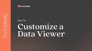 How to Customize a Data Viewer in Thunkable