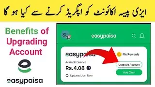 easypaisa account upgrade karne se kya hota hai | easypaisa account upgrade karne ke fayde