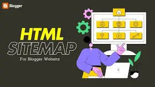 How to create a stylish HTML sitemap page in blogger.