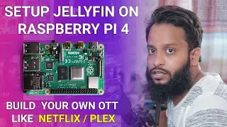 How To Make Raspberry Pi 4 Based OTT With JellyFin.