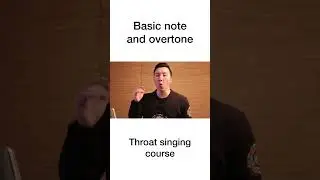 Basic note and overtone. Throat singing.