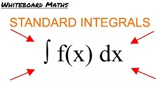 Standard Integrals