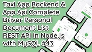 Node.js Express MySQL:  Taxi App Creating REST APIs for Managing Driver Personal Documents #43