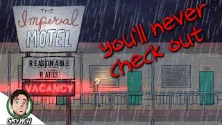 One Night At The Imperial Motel + You'll never check out