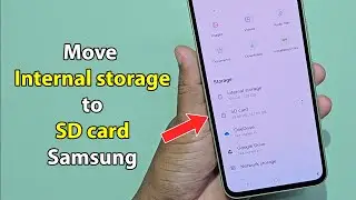 How to transfer internal storage to sd card in samsung