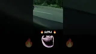 wait for supra 🥵💀🔥 