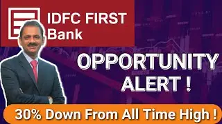 Why IDFC First Bank’s 30% Fall is a Hidden Gem: Strong Fundamentals and Big Opportunities II Stock