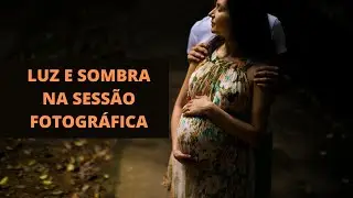 Valorizando a LUZ e SOMBRA em ENSAIO FOTOGRÁFICO LIFESTYLE