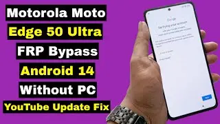 Motorola Edge 50 Ultra FRP Bypass Android 14 Without PC | Motorola Edge 50 Ultra FRP Unlock | FRP