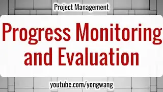 Project Management 16: Progress Monitoring and Evaluation