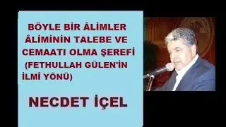 BÖYLE BİR ÂLİMLER ÂLİMİNİN TALEBE VE CEMAATI OLMA ŞEREFİ (FETHULLAH GÜLEN'İN İLMÎ YÖNÜ)