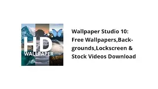 Video Presentation Of Wallpaper Studio 10: Free Wallpapers, Backgrounds, Lockscreen