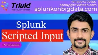 Splunk Getting the data In : Scripted Input in Splunk 