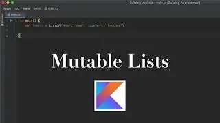 Kotlin Tutorial: Mutable Lists